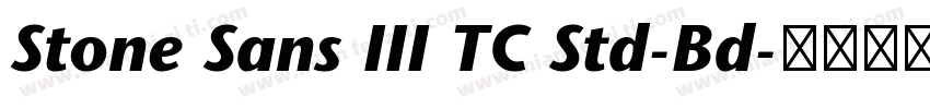 Stone Sans III TC Std-Bd字体转换